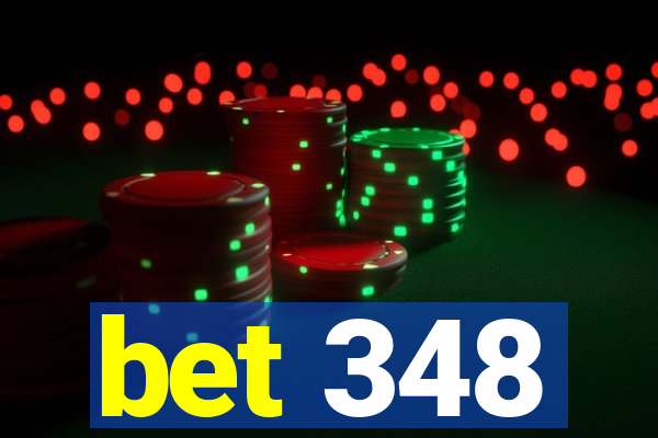 bet 348